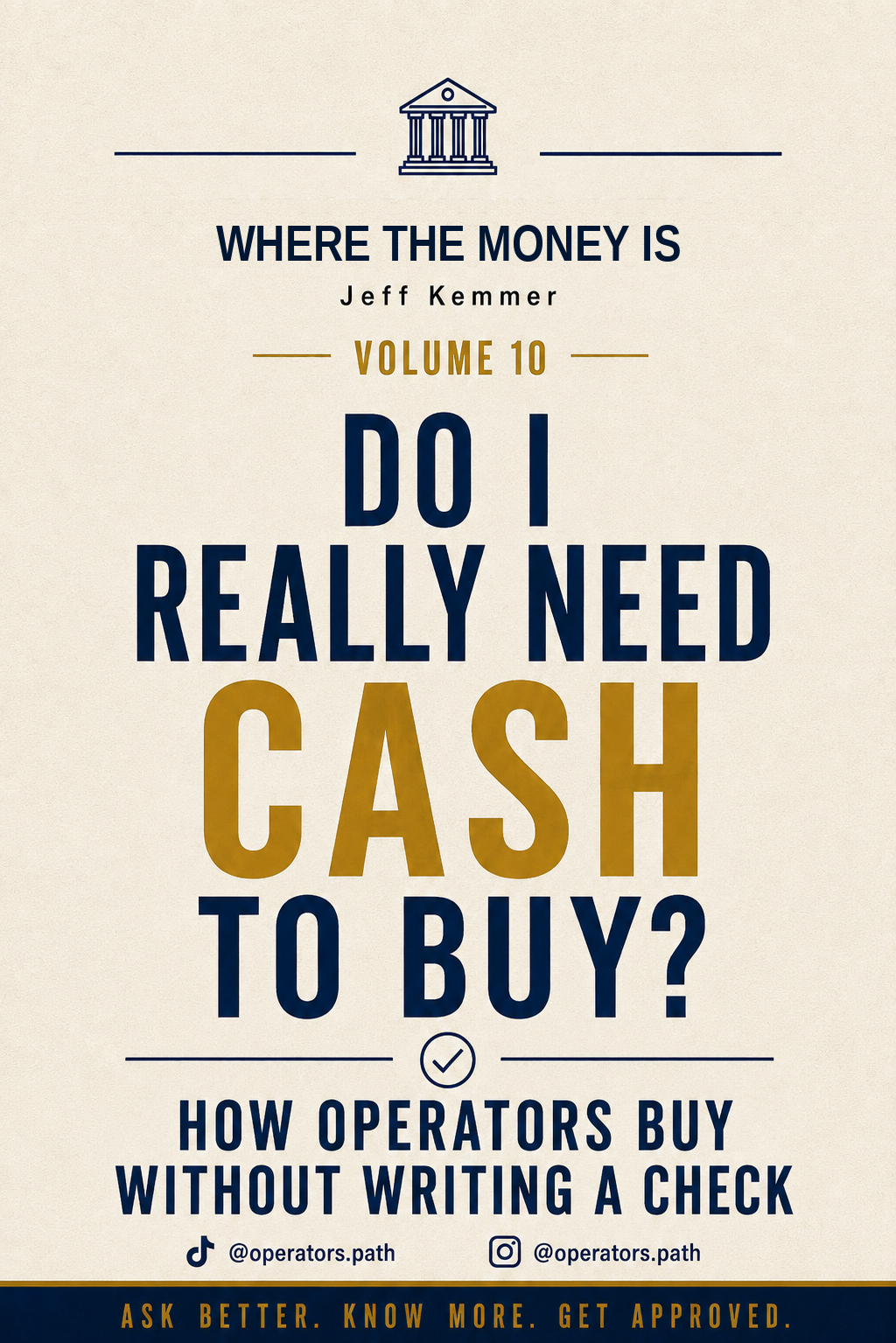 Do I Really Need Cash to Buy? (Where The Money Is, Vol. 10)