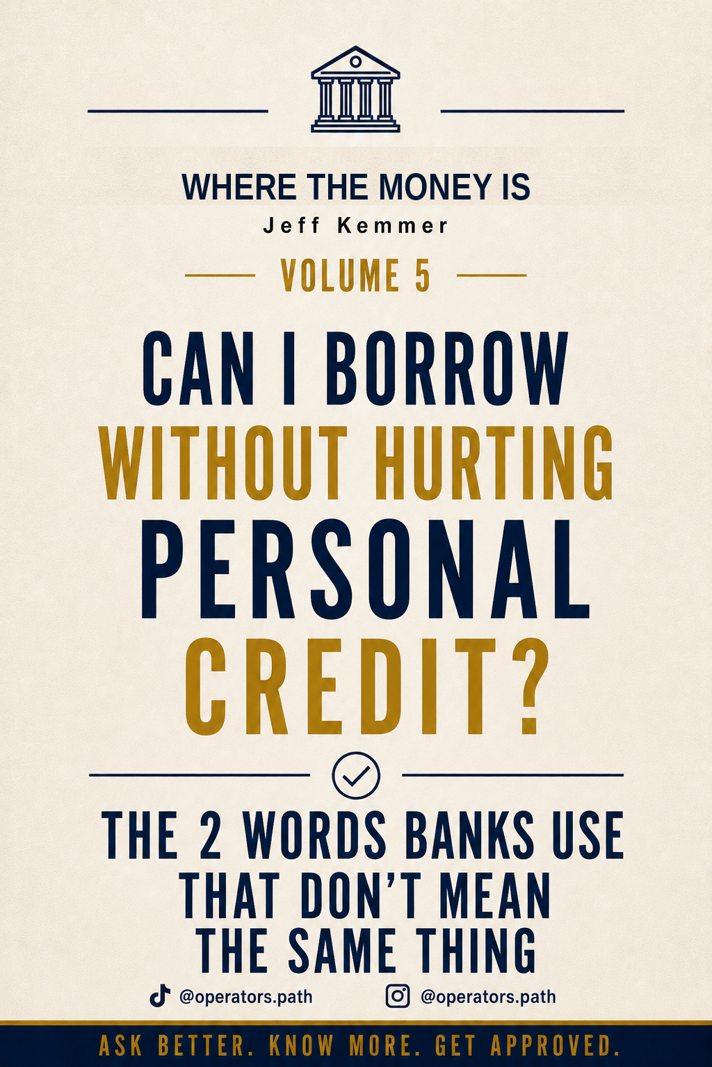 Can I Borrow Without Hurting Personal Credit? (Where The Money Is, Vol. 5)