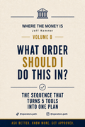 What Order Should I Do This In? (Where The Money Is, Vol. 8)