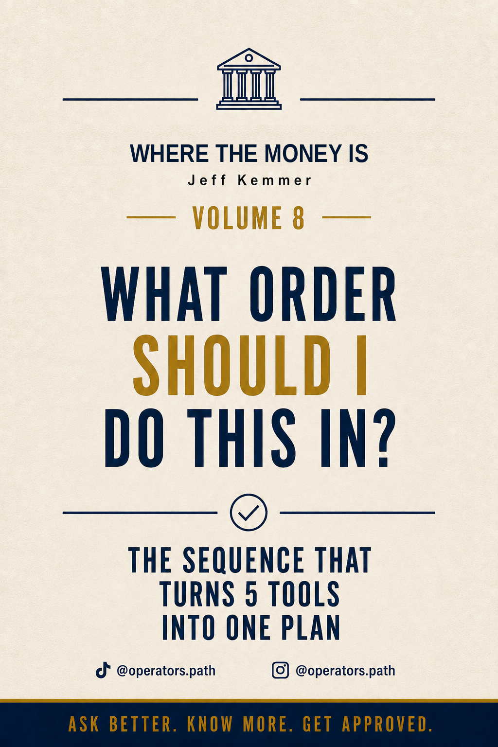 What Order Should I Do This In? (Where The Money Is, Vol. 8)
